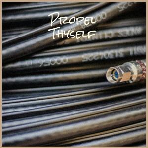 Album Propel Thyself oleh Various Artists