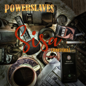 Album Sisa (Remastered) oleh Powerslaves