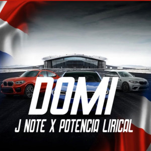 ดาวน์โหลดและฟังเพลง domi (Explicit) พร้อมเนื้อเพลงจาก J Note