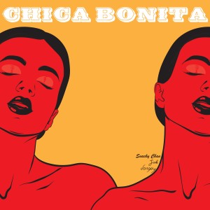 Chica Bonita (Feat. Snacky Chan，J.cob)