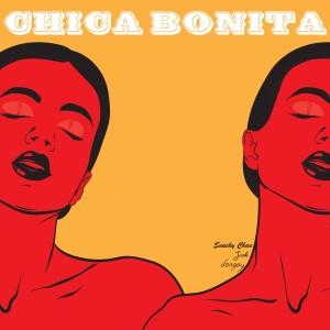 스내키 챈的專輯Chica Bonita (Feat. Snacky Chan，J.cob)