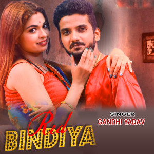 Album RED BINDIYA from Gandhi Yadav