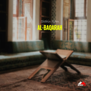 Listen to Al-Baqarah song with lyrics from Shahin Islam