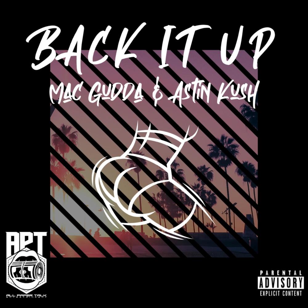 Back It Up (feat. Astin Kush) (Explicit)