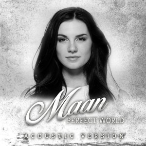 Dengarkan lagu Perfect World nyanyian Maan dengan lirik