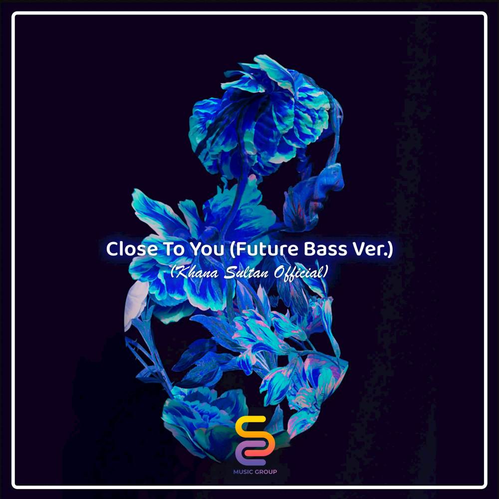 Klaas - Close To You (Future Bass Ver.)