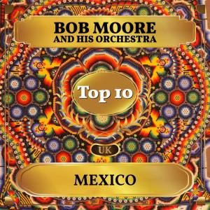 Listen to Mexico song with lyrics from Bob Moore