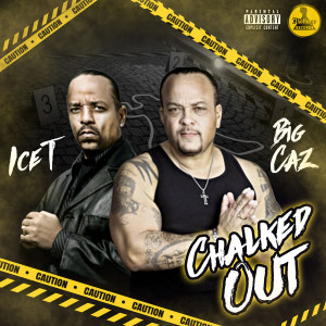 อัลบัม Chalked Out (Explicit) ศิลปิน Ice T