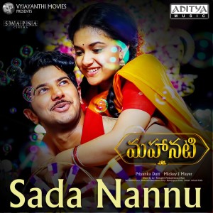 Listen to Sada Nannu (From "Mahanati") song with lyrics from Mickey J. Meyer