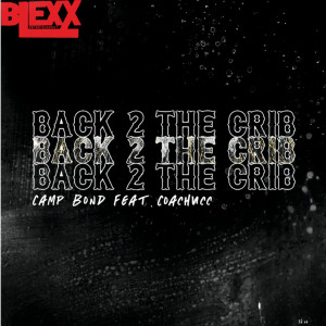 Album Back To The Crib oleh Campion Bond