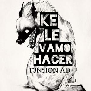 收聽Accion Daasanach的Ke le vamo hacer (T3n5ion)歌詞歌曲