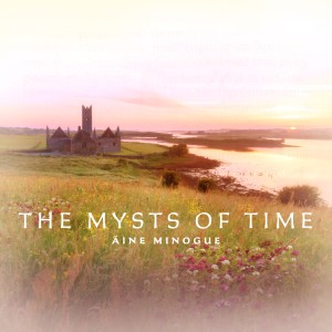 Aine Minogue的專輯The Mysts of Time