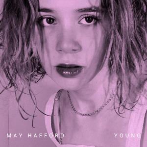 May Hafford的專輯Young
