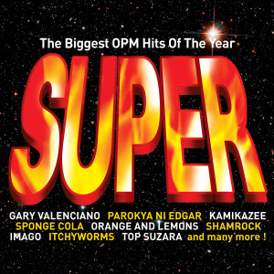 Album The Biggest OPM Hits of the Year: Super, Vol. 1 from Various