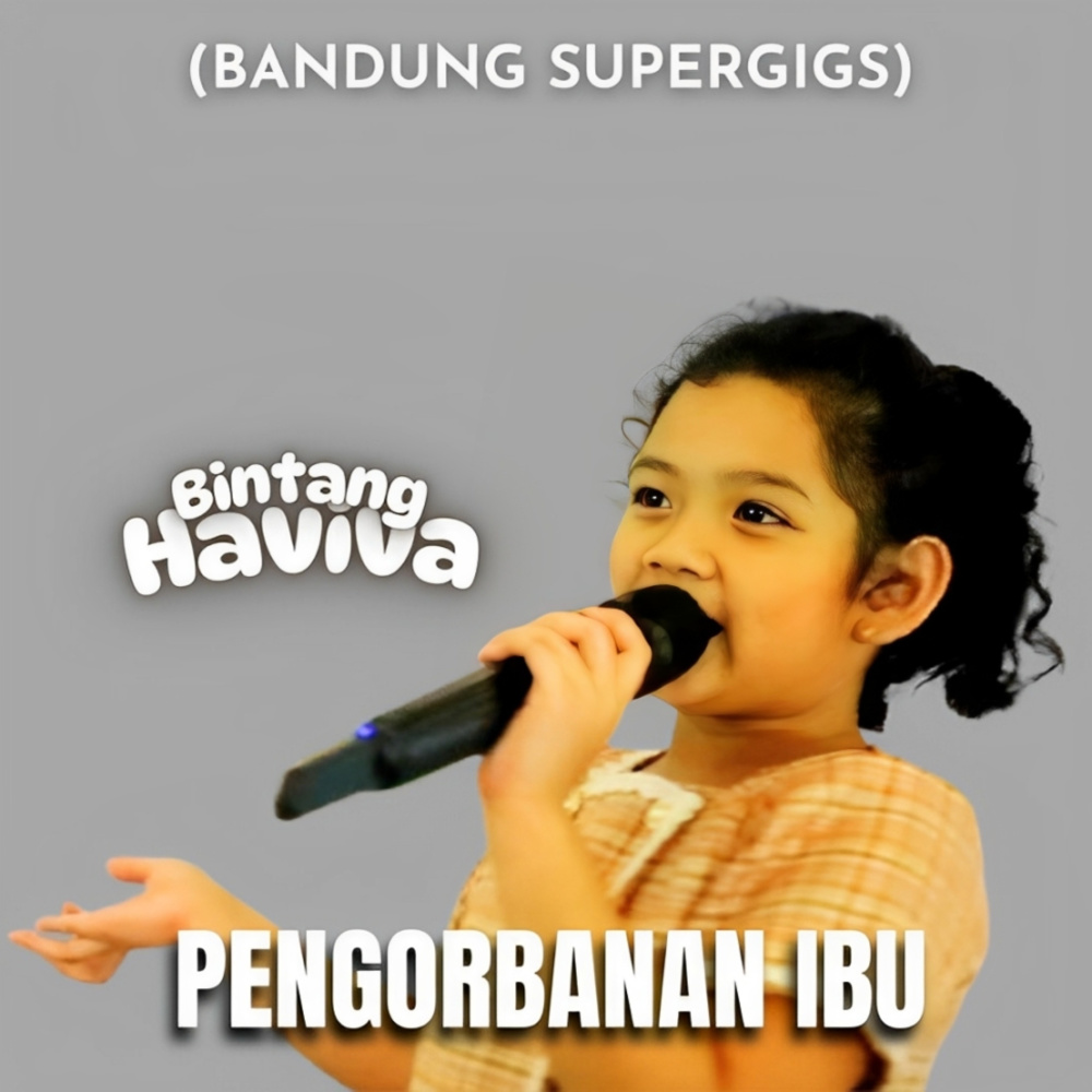Pengorbanan Ibu (Bandung Supergigs)