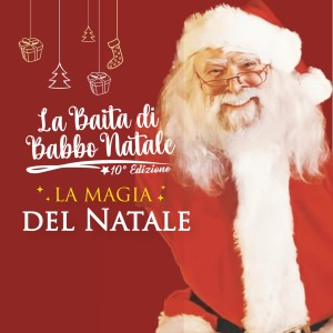 La magia del Natale (La Baita di Babbo Natale 10° edizione)