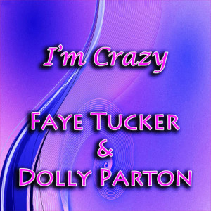 Faye Tucker的專輯I'm Crazy