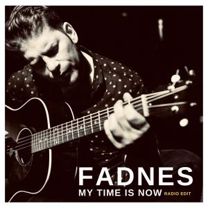 ดาวน์โหลดและฟังเพลง My Time is Now (Radio Edit) พร้อมเนื้อเพลงจาก Fadnes