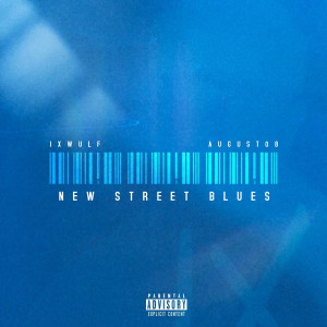 Dengarkan lagu New Street Blues (Explicit) nyanyian IX WULF dengan lirik