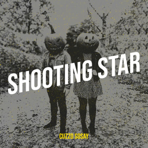 Cuzzo Sosay的專輯Shooting Star