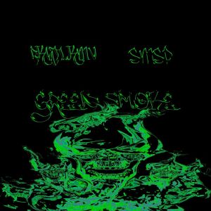 Listen to GREEN SMOKE (Explicit) song with lyrics from rkhtlkmv