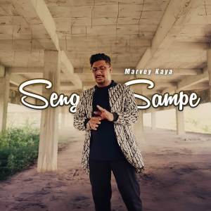 Album Seng Sampe oleh Marvey Kaya