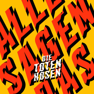 Die Toten Hosen的專輯Alle sagen das