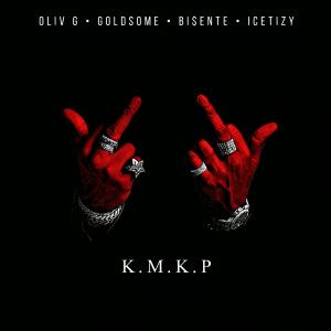 Album K.M.K.P. (Explicit) from Oliv G