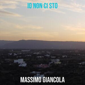 Dengarkan Io non ci sto lagu dari Massimo Giancola dengan lirik