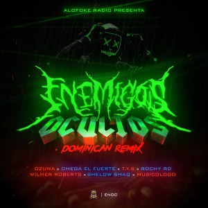 收聽Ozuna的Enemigos Ocultos (Dominican Remix) (Explicit) (Dominican Remix|Explicit)歌詞歌曲
