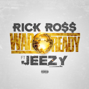 收聽Rick Ross的War Ready (Single Version|Explicit)歌詞歌曲