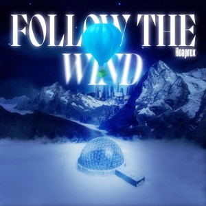 Follow The Wind (Remix)