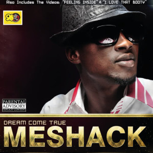 ดาวน์โหลดและฟังเพลง Dream Come True พร้อมเนื้อเพลงจาก Meshack