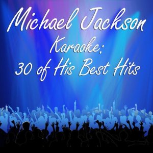 License and Registration Karaoke的專輯Michael Jackson Karaoke: 30 of His Best Hits