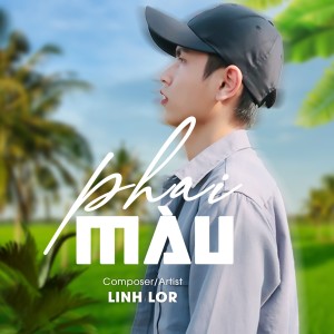 Listen to Phai Màu song with lyrics from Linh Lor