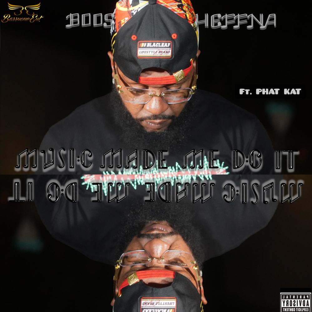 Music Made Me Do It (feat. PHat Kat) (Explicit)