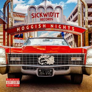 Sick Wid It的专辑HOGGISH NIGHTS (Explicit)