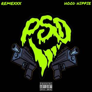 ดาวน์โหลดและฟังเพลง PSD (feat. Hood Hippie) (Explicit) พร้อมเนื้อเพลงจาก REMEXXX