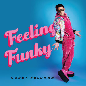 Album Feeling Funky oleh Corey Feldman