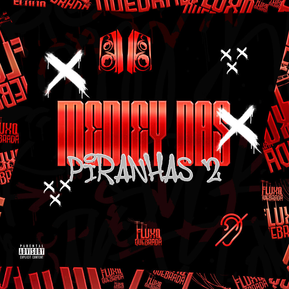 MEDLEY DAS PIRANHAS 2 (Explicit)
