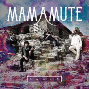 ดาวน์โหลดและฟังเพลง Saara พร้อมเนื้อเพลงจาก Mamamute