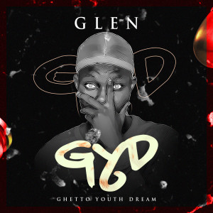 Album Ghetto Youth Dream (Explicit) from Glen