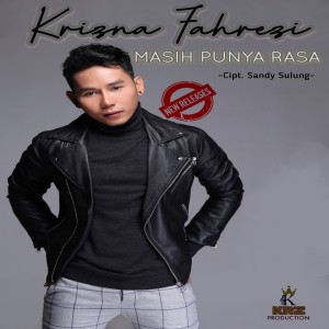 Dengarkan Masih Punya Rasa lagu dari KRIZNA FAHREZI dengan lirik
