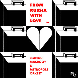 From Russia With Love (Live) dari Jeangu Macrooy