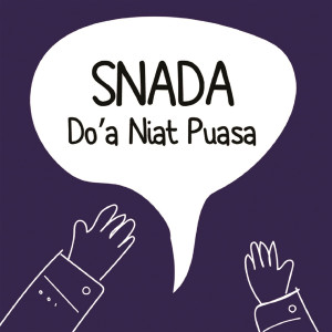 Dengarkan lagu DO'A NIAT PUASA nyanyian Snada dengan lirik