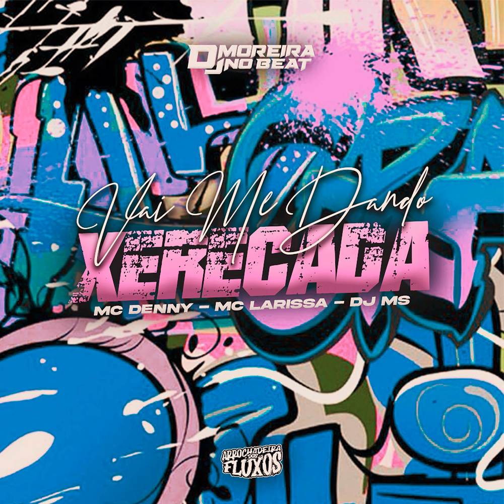 VAI ME DANDO XERECADA (Explicit)