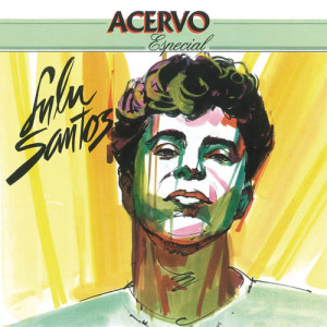 ดาวน์โหลดและฟังเพลง Toda Forma de Amor พร้อมเนื้อเพลงจาก Lulu Santos