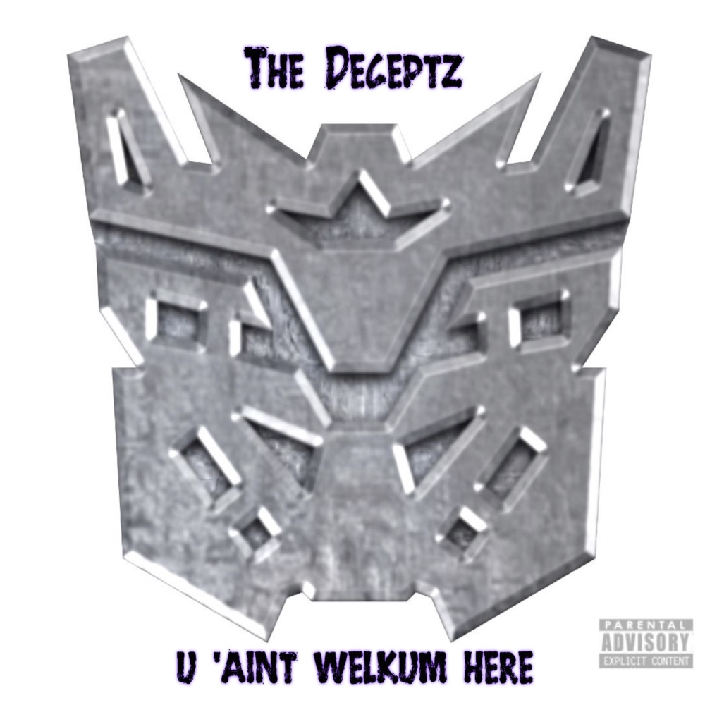 U Ain't Welkum Here (Explicit)