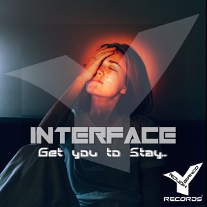 Interface的專輯Get You to Stay