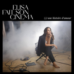 Album Une histoire d'amour from Elisa Tovati